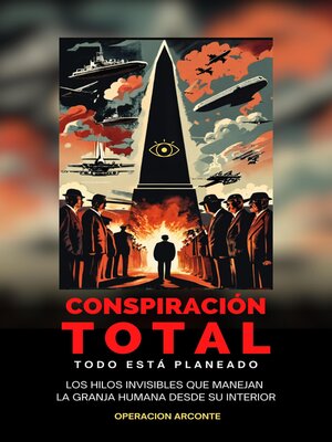 cover image of Conspiración Total--Todo Está Planeado